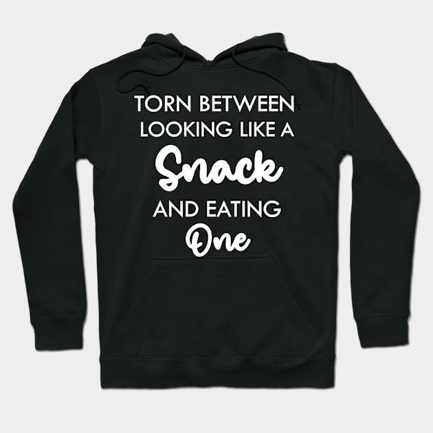 torn between looking like a snack and eating one funny shirt, fitness lover shirt, best workout gift Hoodie by dianoo